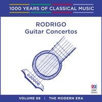 Rodrigo: Guitar Concertos (1000 Years of Classical Music, Vol. 89)