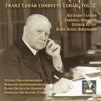 MASTERPIECES OF OPERETTA - Franz Lehár conducts Lehár, Vol. 2 (1928-1946)