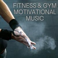 Fitness & Gym Motivational Music