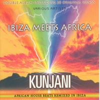 Kunjani - Ibiza Meets Africa