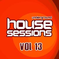 Underground House Sessions Vol. 13