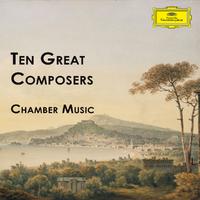 10 Great Composers: Chamber Music