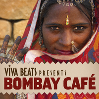 Viva! Beats Presents Bombay Cafe