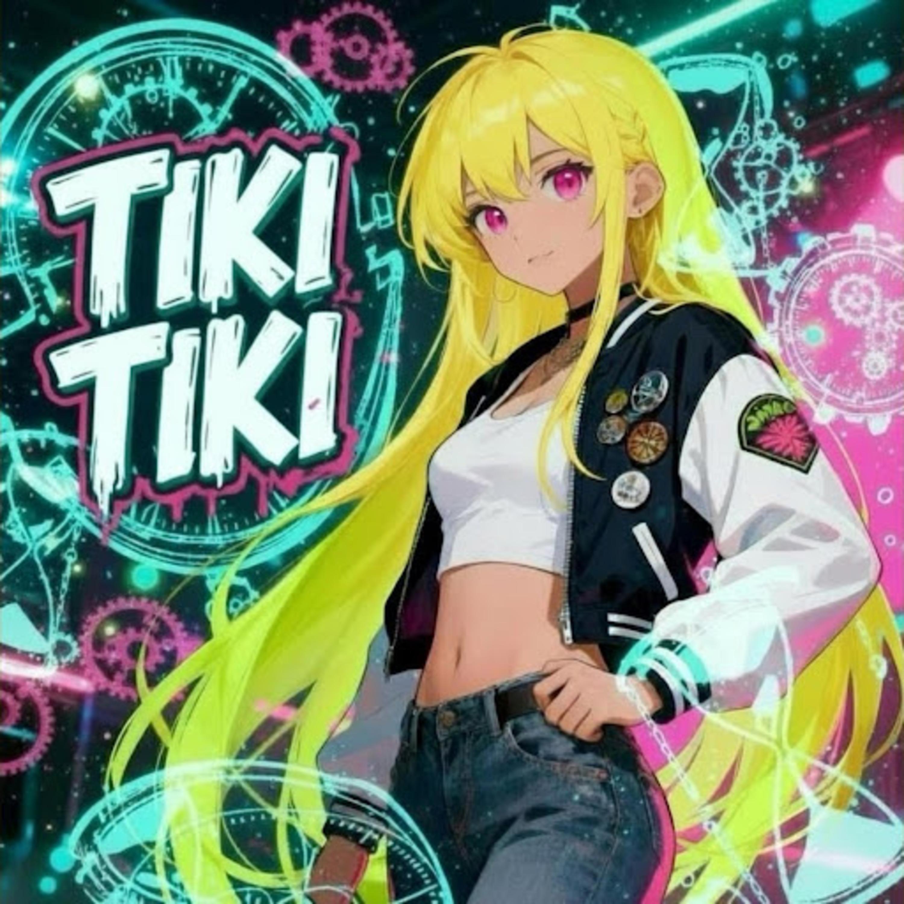 TIKI TIKI Slowed