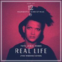 Real Life (The Weeknd Cover)