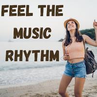 Feel the Music Rhythm