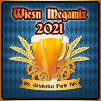 Wiesn Megamix 2021 : Die Oktoberfest Party Hits