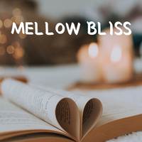 Mellow Bliss