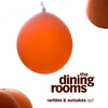 The Dining Rooms - Nella sua loca realtà (Tropicantesimo (vs fabio fabio))