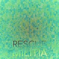 Rescue Militia