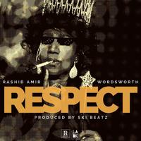 Respect (feat. Wordsworth)