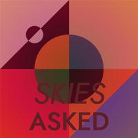 Skies Asked