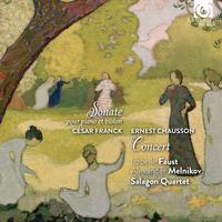 César Franck: Sonata for Piano and Violin / Ernest Chausson: Concert