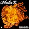 Master X - ME I'M ON FIRE