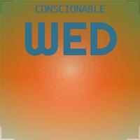 Conscionable Wed