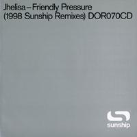 Friendly Pressure (Sunship Remixes)