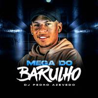 MEGA DO BARULHO