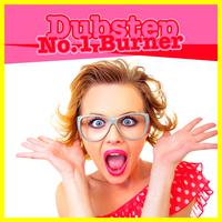 Dubstep No. 1 Burner