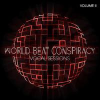 World Beat Conspiracy: Vocal Sessions, Vol. 2