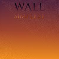 Wall Simplest