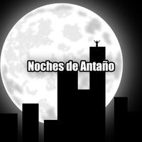 Noches de Antaño