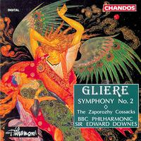 Gliere: Symphony No. 2 & The Zaporozhy Cossacks