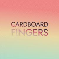 Cardboard Fingers