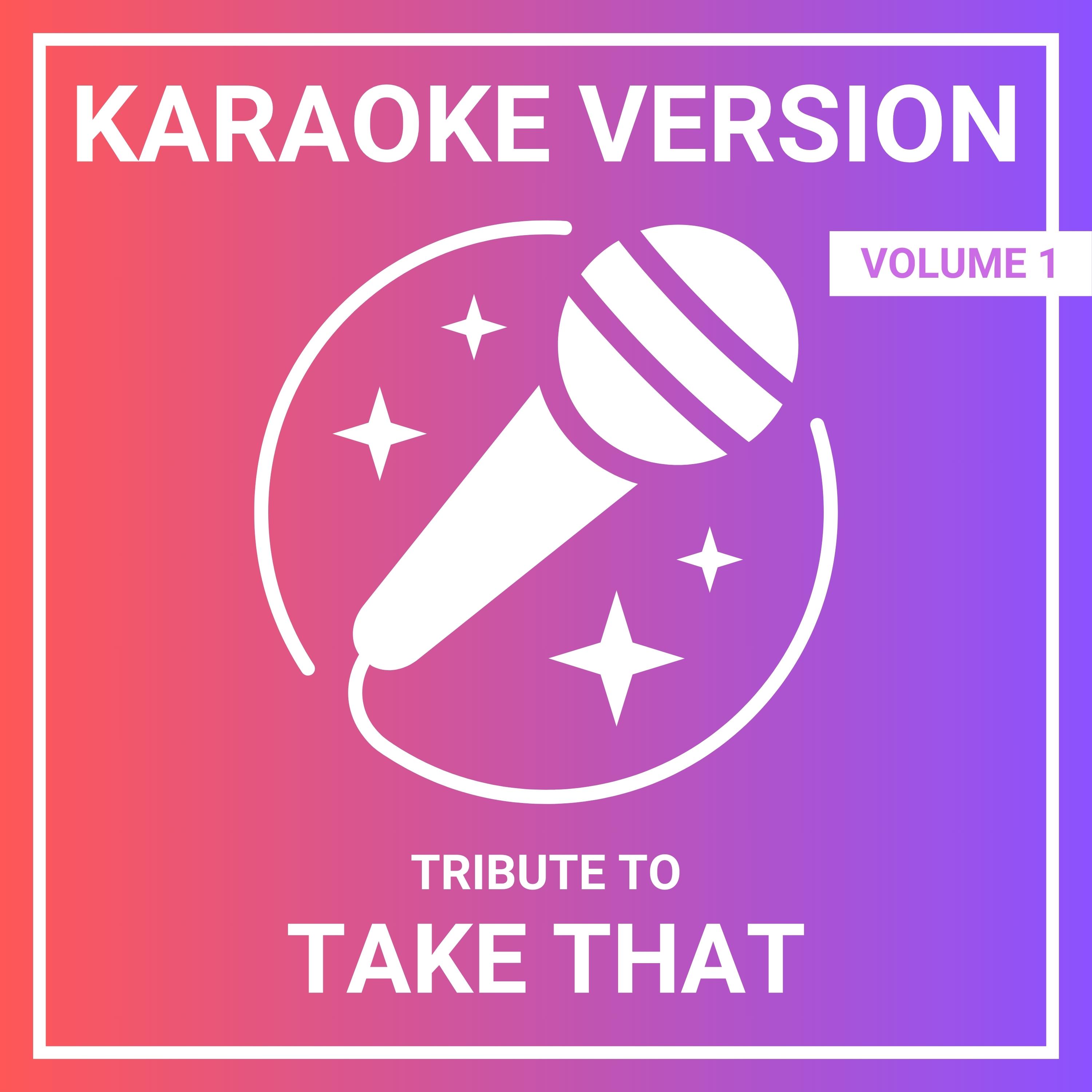 Rule the World (Karaoke Version Originally Performed by Take That