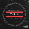 TrapHouse Yicc - T.R.U