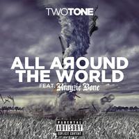 All Around The World (feat. Krayzie Bone) - Single