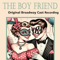 The Boy Friend (Original Broadway Cast Recording)