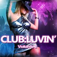 CLUB:LUVIN' Volume 1