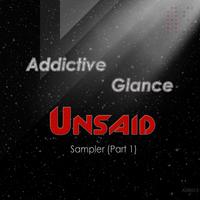 Unsaid Sampler (Part 1)