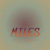 Miles Blow