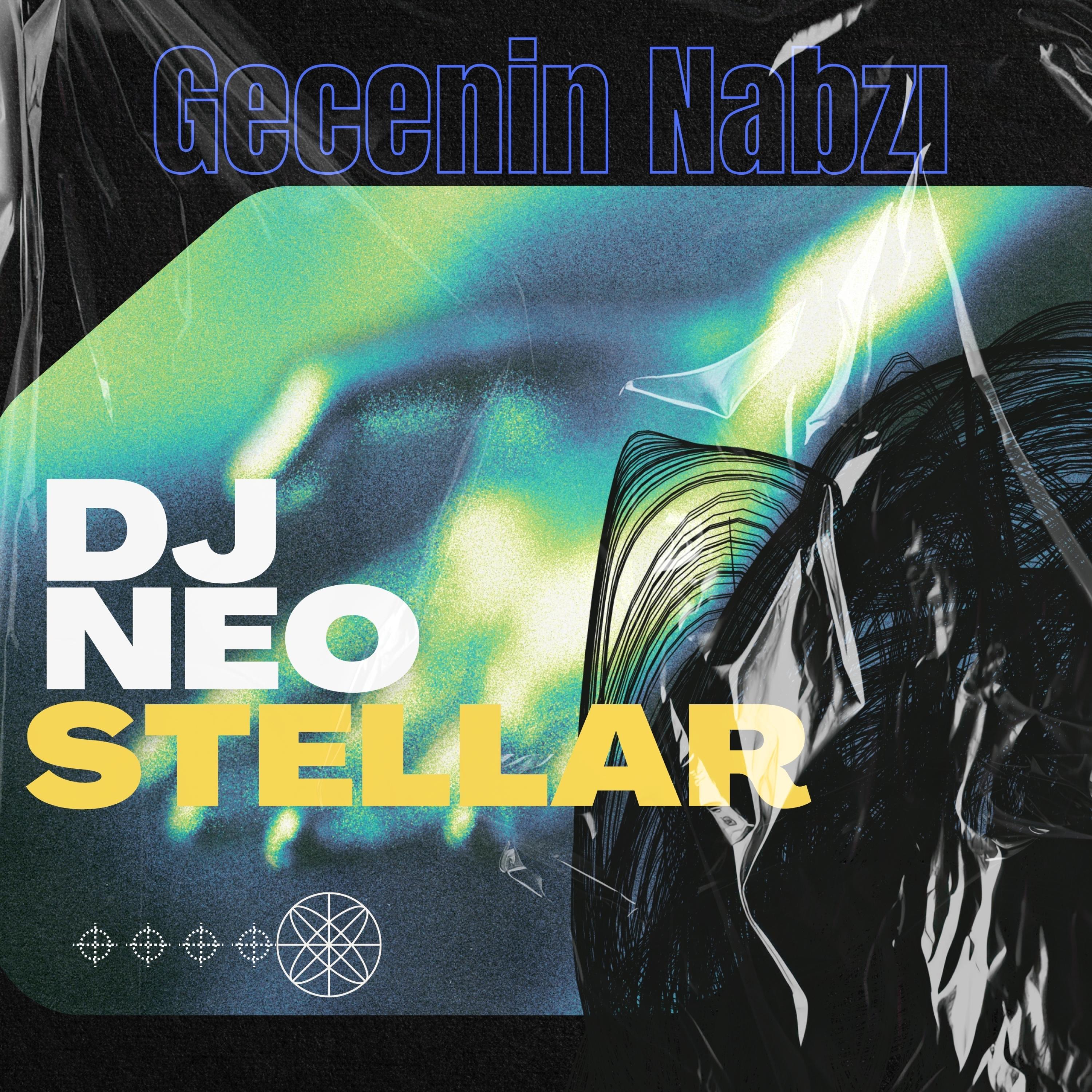 Dj Neo Stellar Gecenin Nabzı