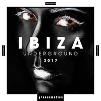 IBIZA Underground 2017