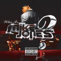 Who Is Mike Jones?