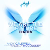 We Are The Future (Remixes)