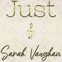 Just Sarah Vaughan