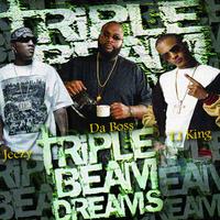 Triple Beam Dreams