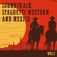 Soundtrack Spaghetti Western and Mexico, Vol. 1