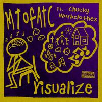 Visualize (feat. Chucky Workclothes)