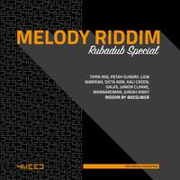 Melody Riddim (Rubadub)