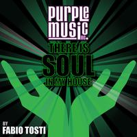 There Is Soul in My House - Fabio Tosti