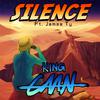 King CAAN - Silence (feat. James Ty)