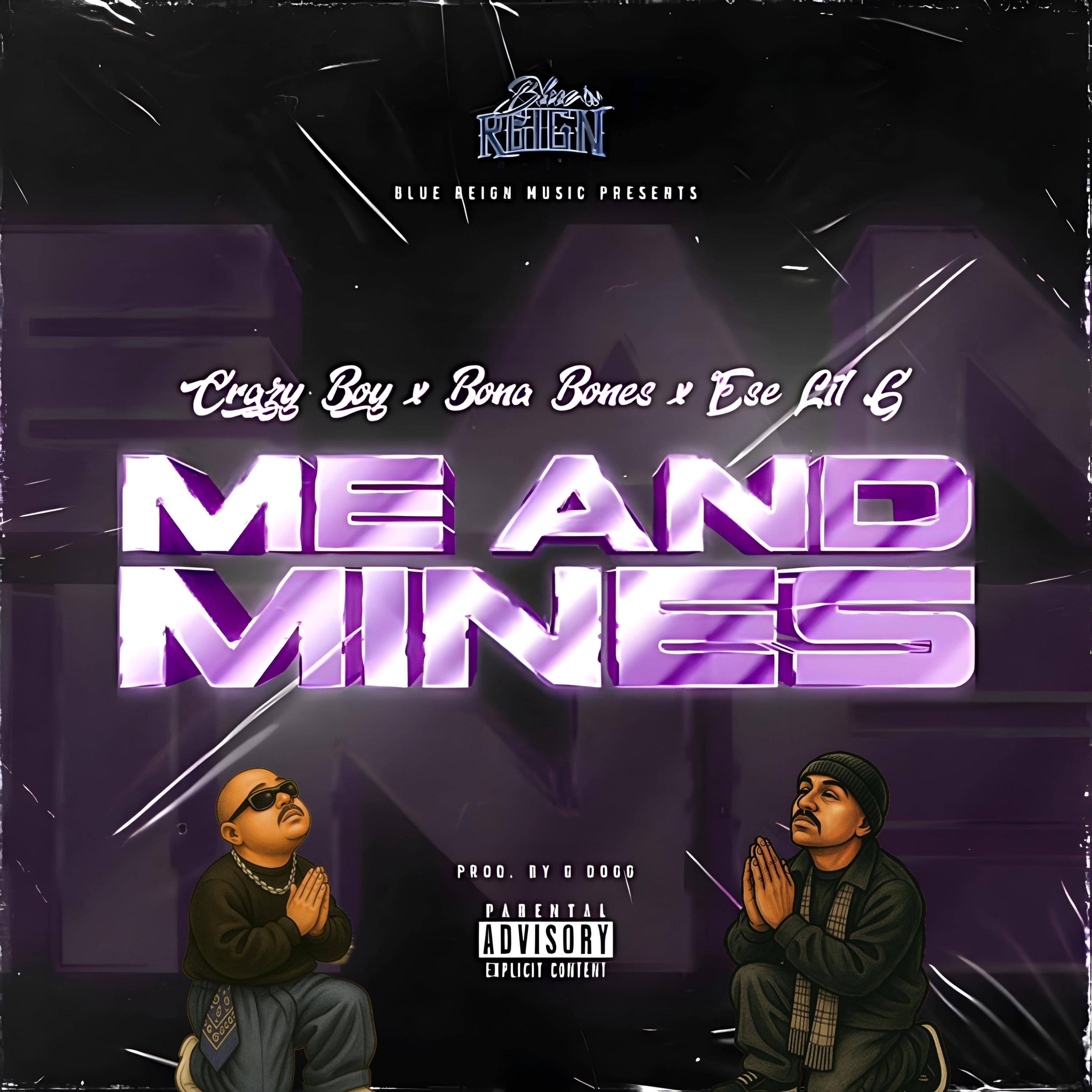 Me and Mines (feat. Ese Lil G & Bona Bones)