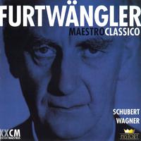 Wilhelm Furtwängler: Schubert, Wagner