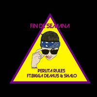 Fin de Semana (feat. Bigga Demus & Shalo)