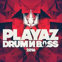 Playaz Drum&Bass 2016