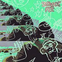 SERVICE FEE (feat. chai)